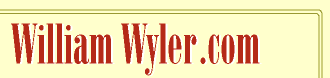 William Wyler.com